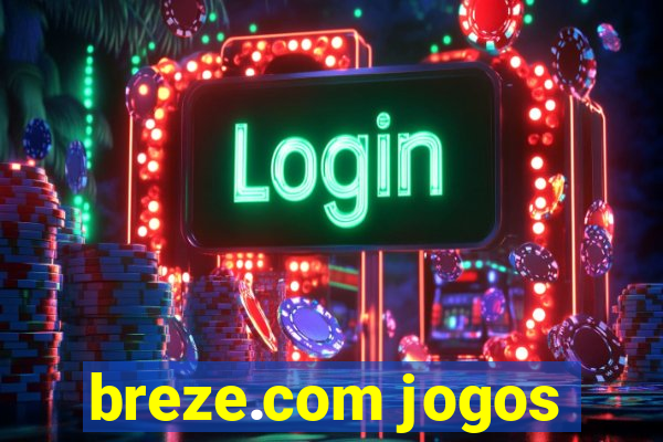 breze.com jogos